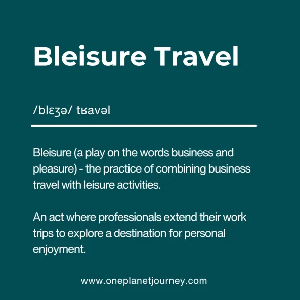 Image with text defining the concept Bleisure Travel